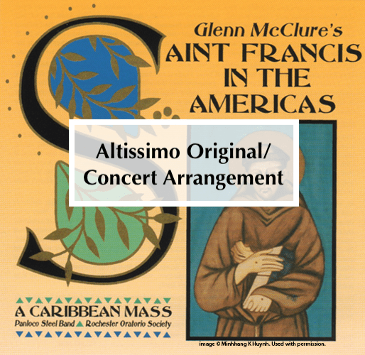 “Altissimo” from St. Francis in the Americas: A Caribbean Mass (version for both Original/Concert Arrangement)