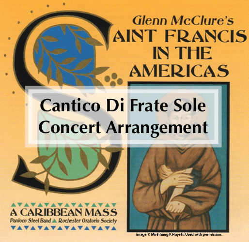 “Cantico di Frate Sole” from St. Francis in the Americas: A Caribbean Mass (Concert Version)