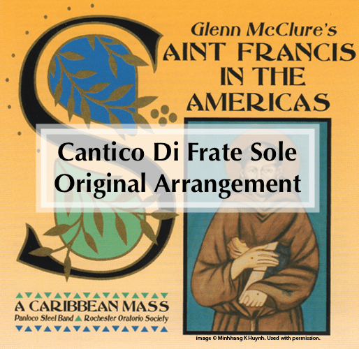 “Cantico di Frate Sole” from St. Francis in the Americas: A Caribbean Mass