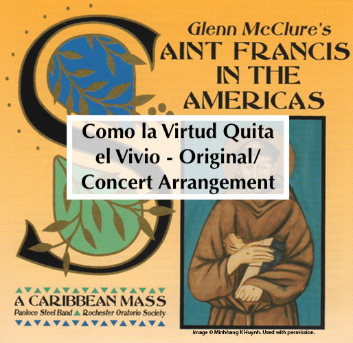 “Como la Virtud Quita El Vicio / How Virtue Conquers Vice” from St. Francis in the Americas: A Caribbean Mass (for Original and Concert Arrangement)
