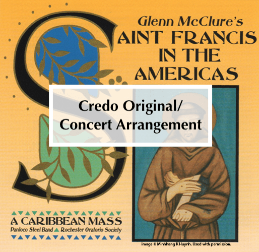 “Credo” from St. Francis in the Americas: A Caribbean Mass (for both Original and Concert version)