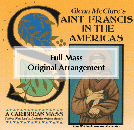 St. Francis in the Americas: A Caribbean Mass Premiere (original) Arrangement