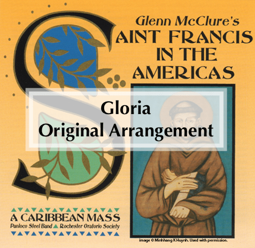 “Gloria” from St. Francis in the Americas: A Caribbean Mass (Original Arrangement)